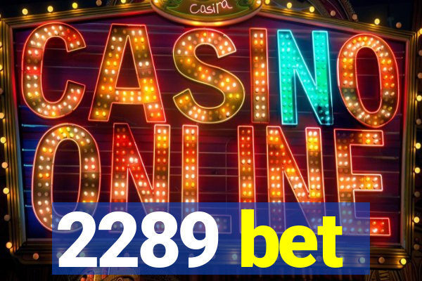 2289 bet